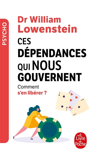 Product Image: Ces dépendances qui nous gouvernent : comment s'en libérer ?