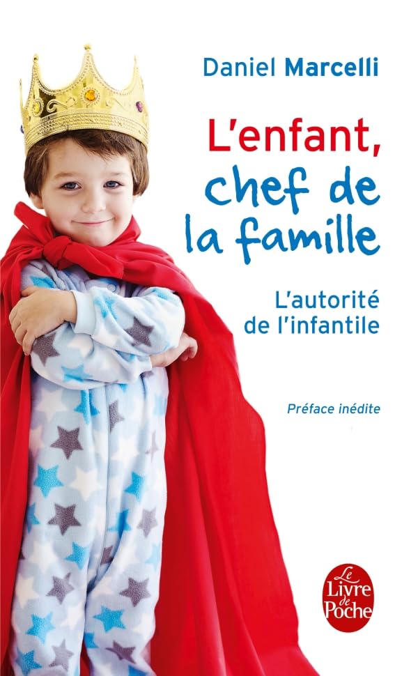 L'Enfant, chef de la famille : L'autorité de l'infantile Social Sciences