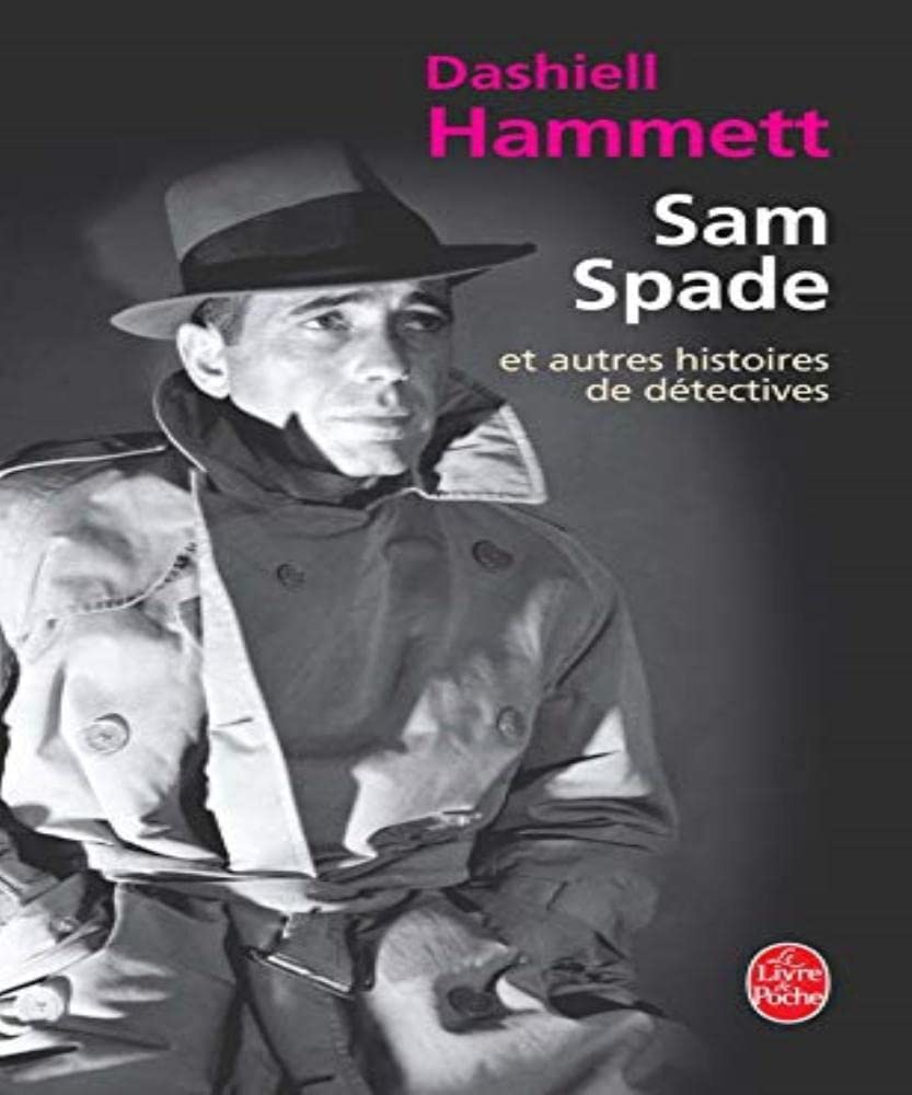 Sam Spade Et Autres Histoires de Detectives: Et autres histoires de détectives Contemporary literature