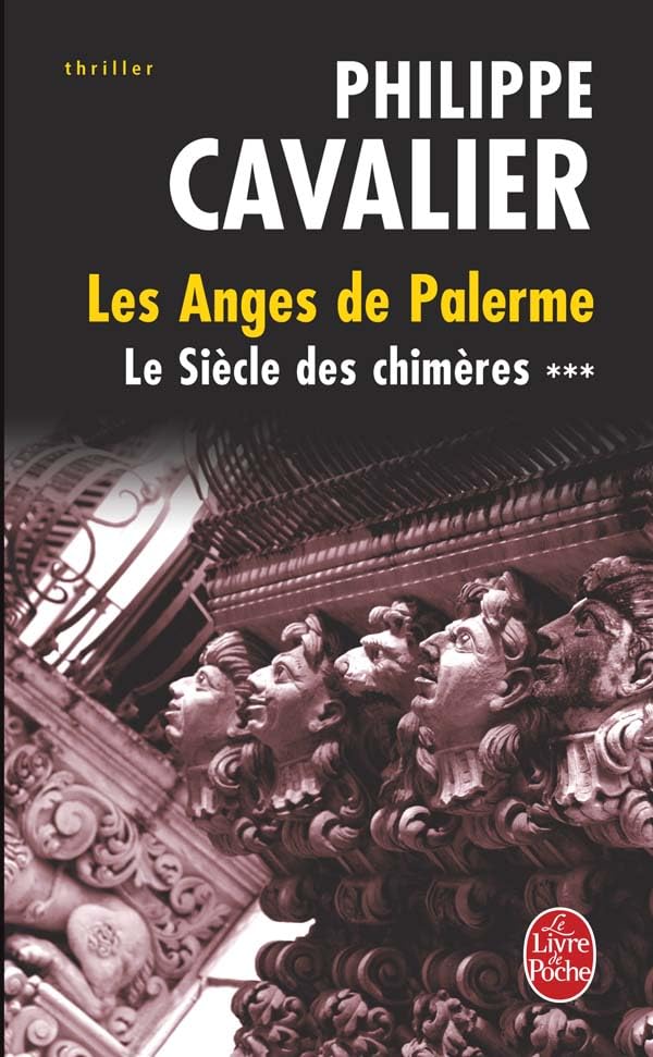Le Siecle Des Chimeres T03 Anges de Palerme: Les Anges de Palerme Contemporary literature