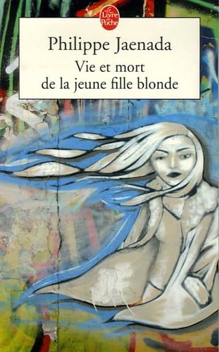 Vie et mort de la jeune fille blonde Contemporary literature