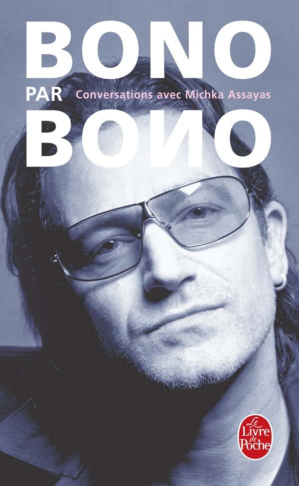 Bono Par Bono: Conversations avec Michka Assayas Contemporary literature