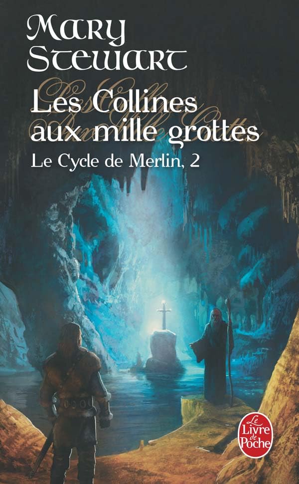 Les Collines Aux Mille Grottes: Le Cycle de Merlin, 2 Contemporary literature