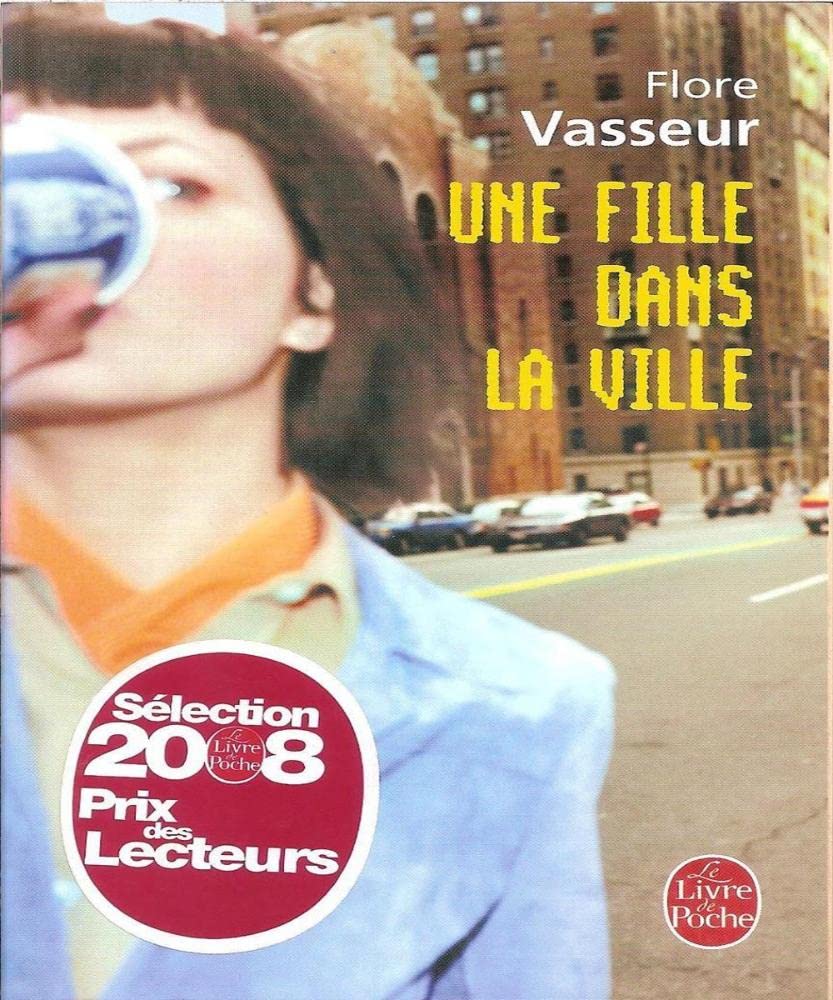 Une Fille Dans La Ville: New York, Paris, Kaboul, etc. Contemporary literature