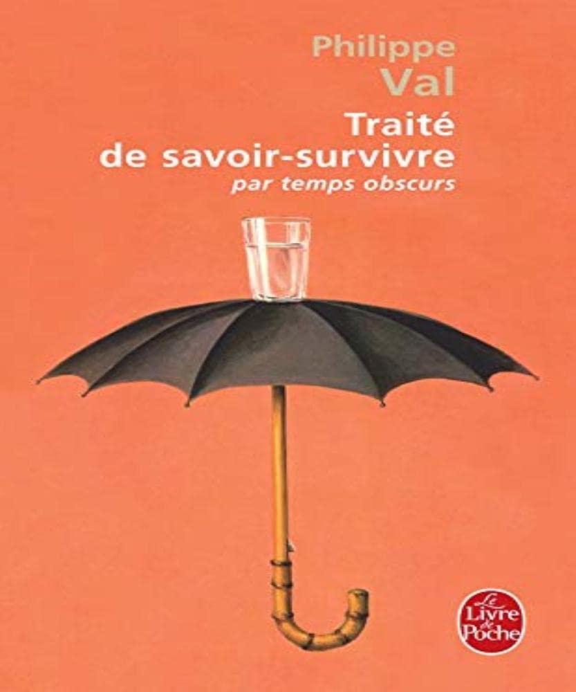 Traite de Savoir Survivre Par Temps Obscurs Contemporary literature