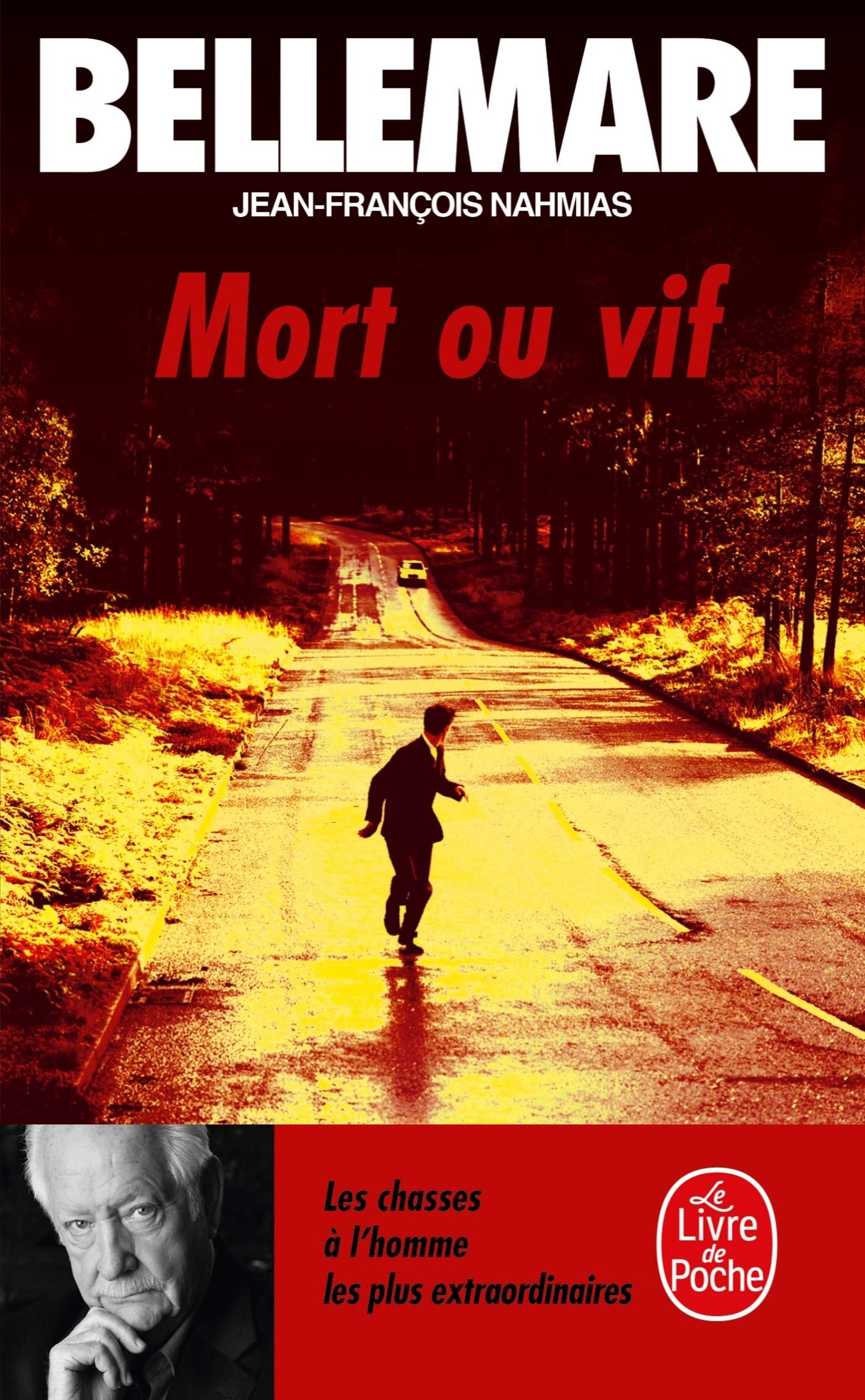 Mort Ou Vif: Les chasses à l'homme les plus extraordinaires Social Sciences