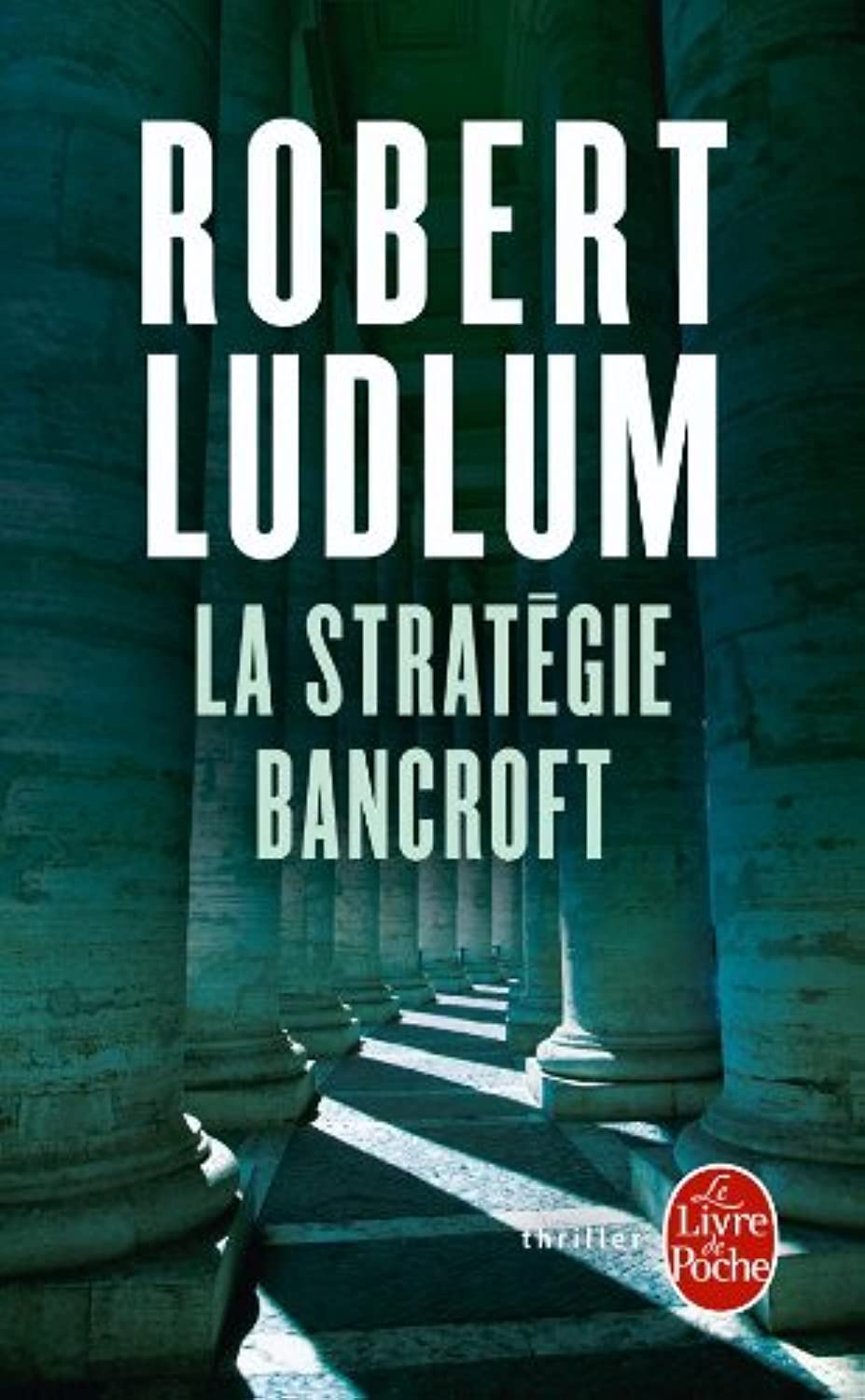 La Stratégie Bancroft: Thriller Action & Adventure