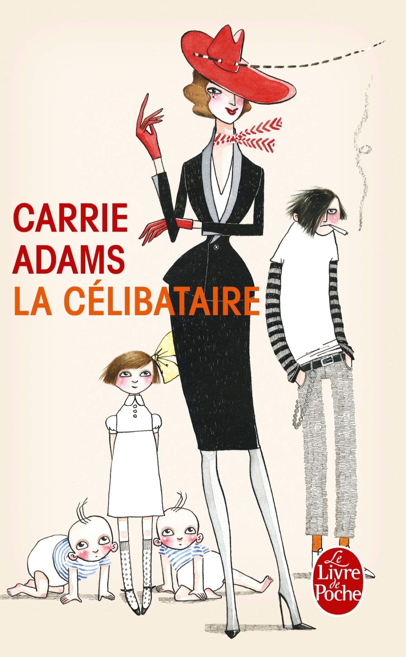 La Celibataire: Les enfants, c'est super ! Surtout... ceux des autres ! Humour & Satire