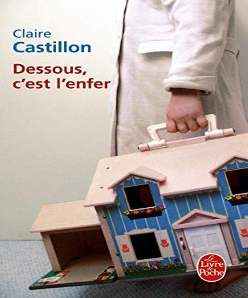 Dessous C Est L Enfer: Roman Contemporary literature