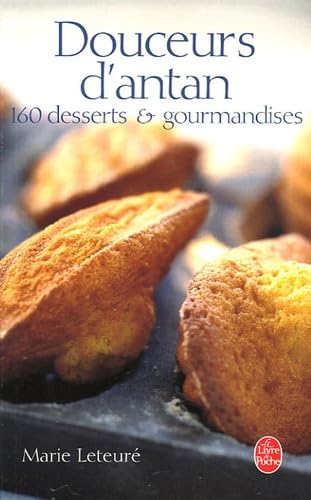 Douceurs d'antan: 160 desserts et gourmandises book