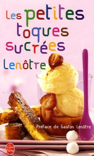 Les petites toques sucrées: Recettes sucrées pour tous les gourmets book