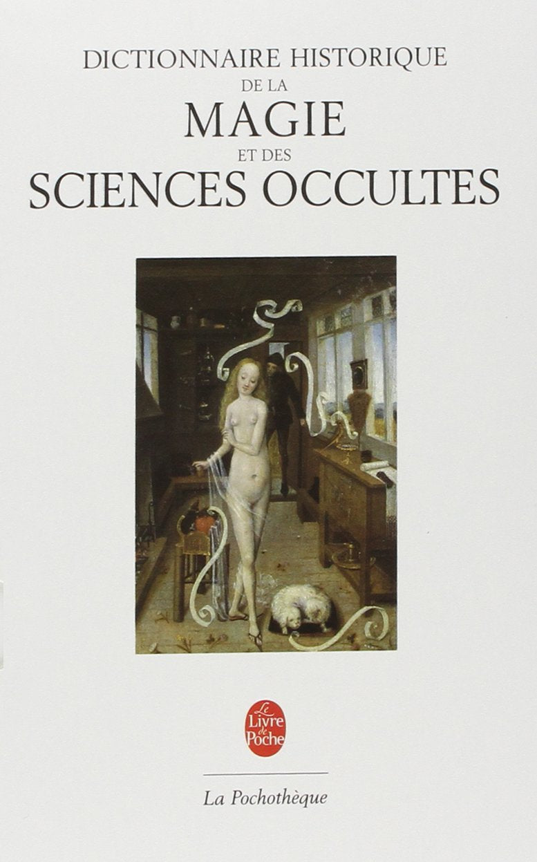 Dictionnaire historique de la magie & des sciences occultes Philosophy