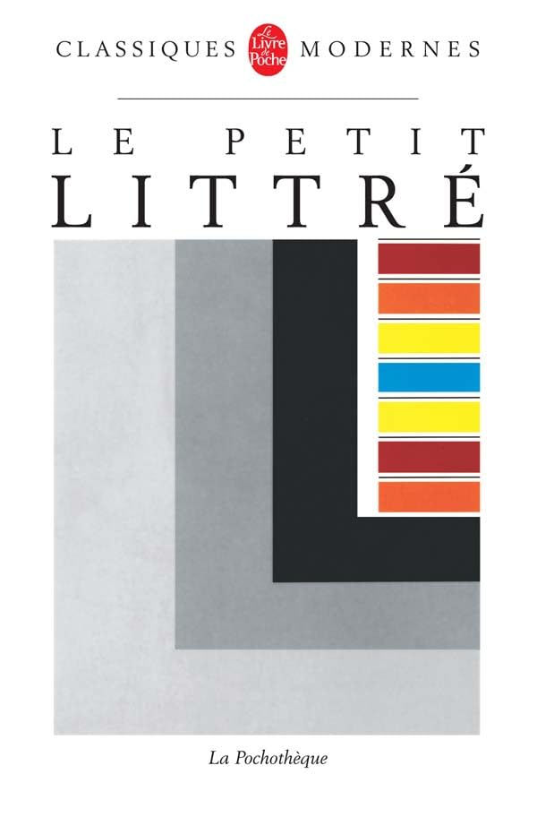 Le Petit Littre: Abrege Du Dictionnaire De Littre (Classiques Modernes) Contemporary literature
