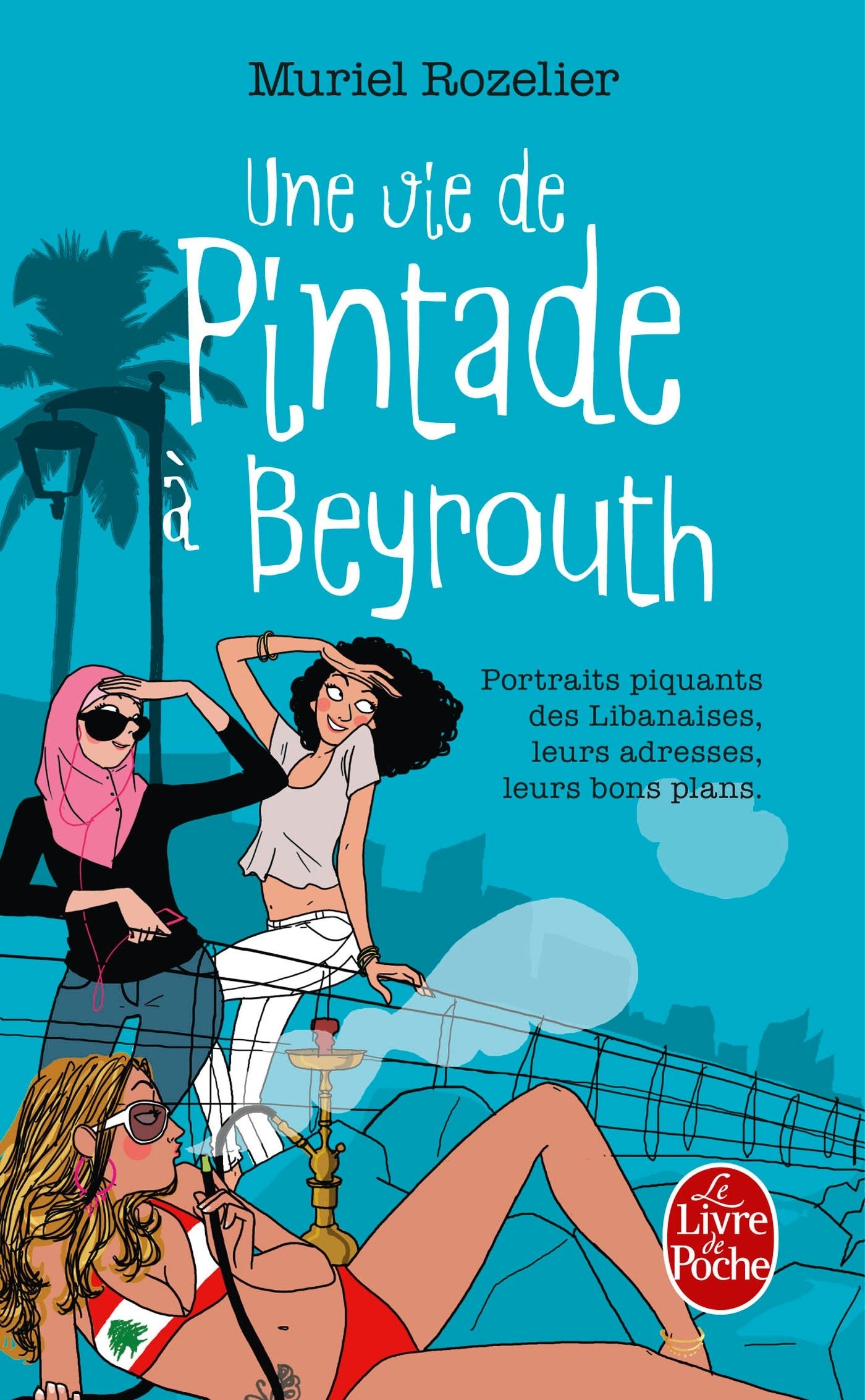 Une vie de pintade à Beyrouth book