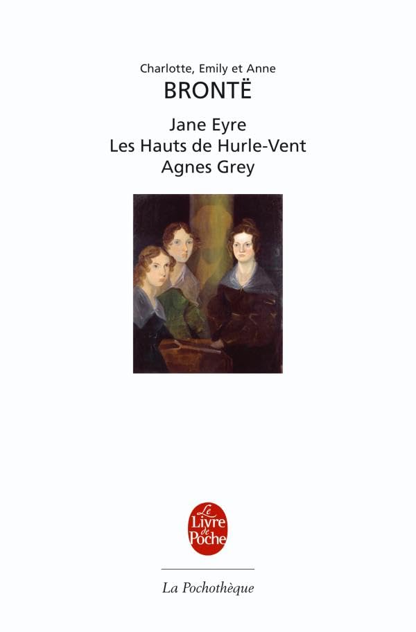 Romans : Jane Eyre, Les Hauts du Hurle-vent, Agnes Grey book