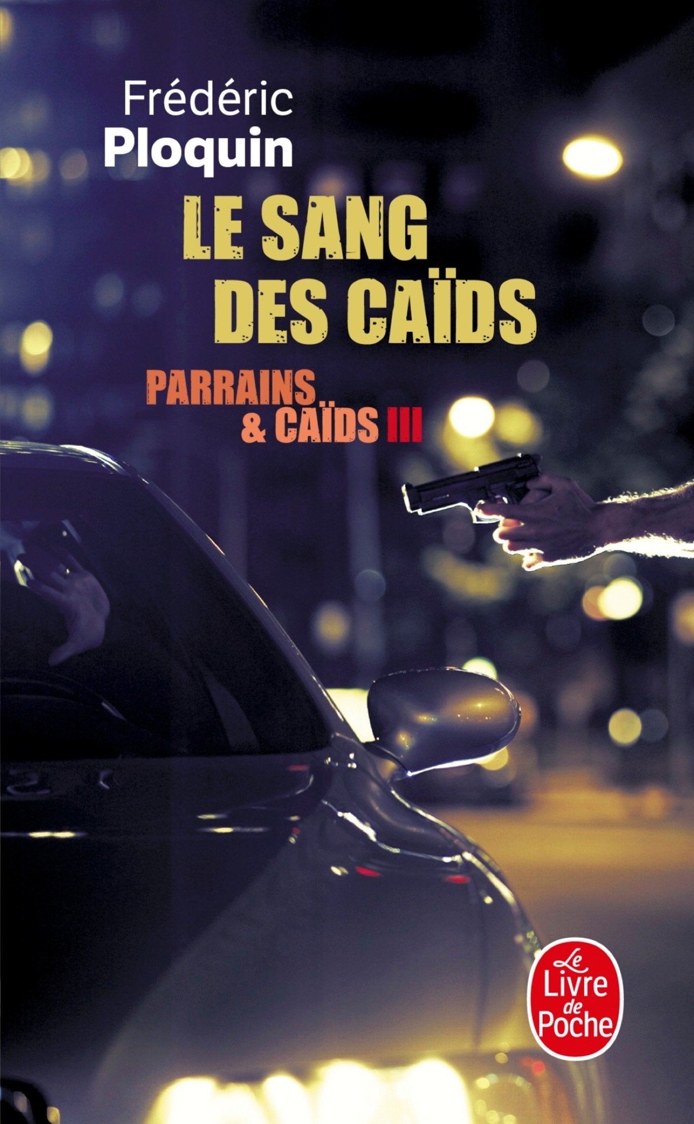 Le Sang des caïds (Parrains et Caïds, Tome 3) book