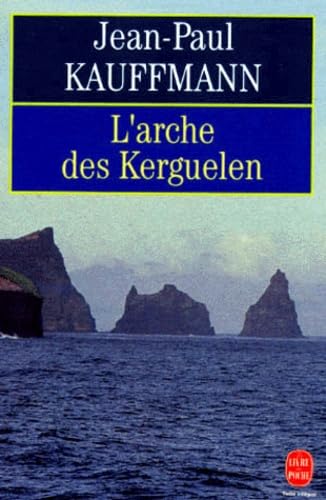 L'arche des Kerguelen : voyage aux îles de la Désolation Books