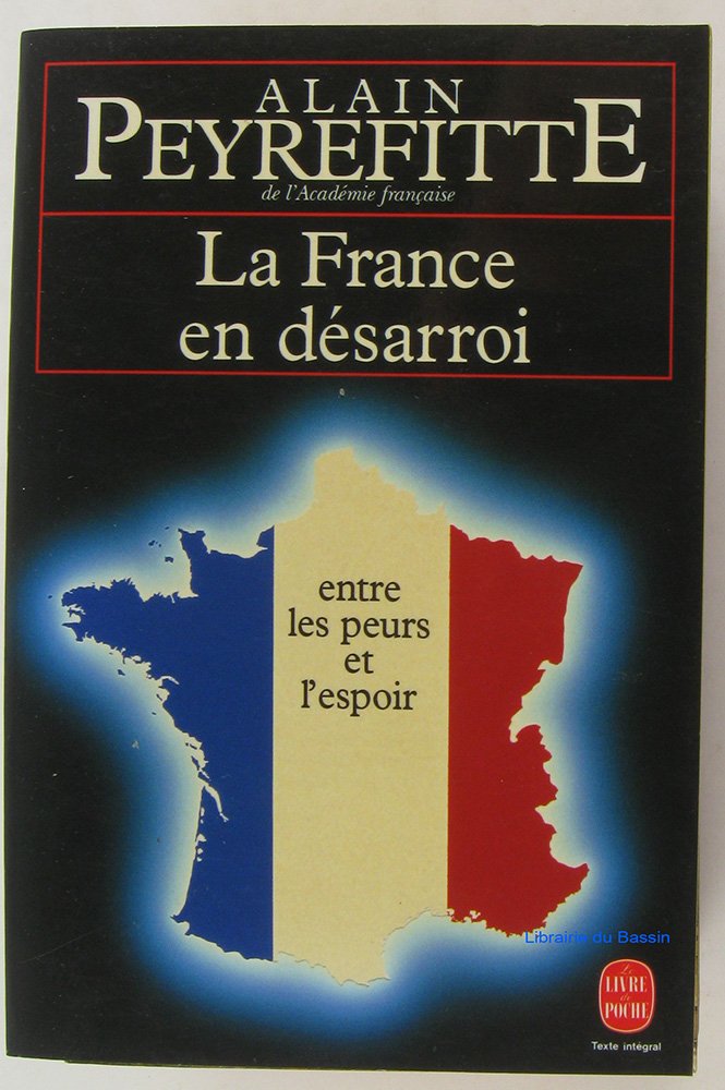 La France en désarroi: Entre les peurs et l'espoir Books