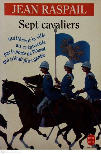 Sept cavaliers quittèrent la ville au crépuscule par la porte de l'Ouest qui n'était plus gardée Books