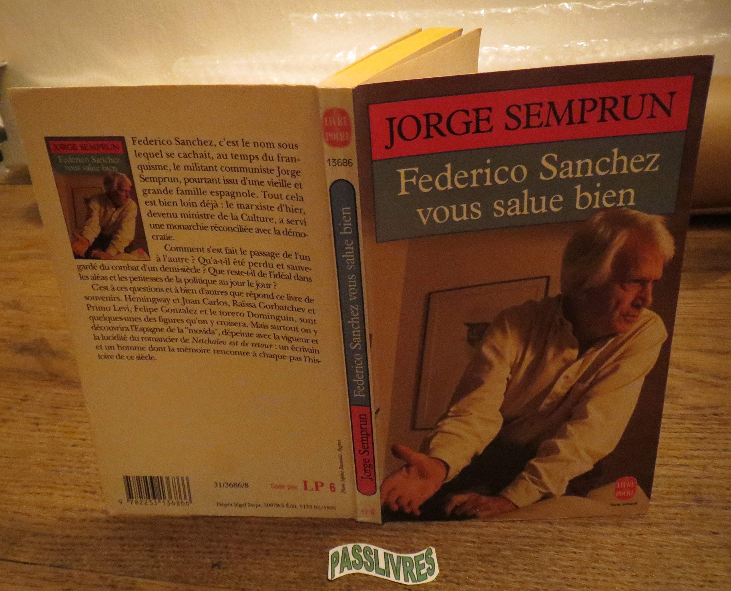 Federico Sanchez vous salue bien: Roman Books