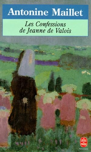 Les confessions de Jeanne de Valois book