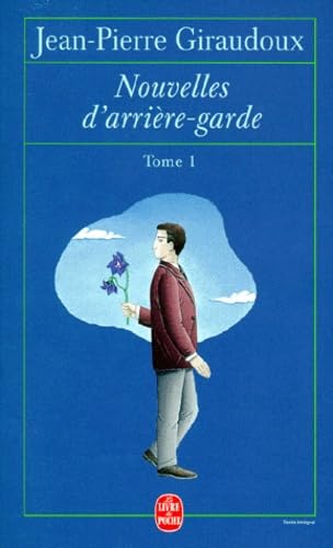 Nouvelles d'arrière-garde, tome 1 book