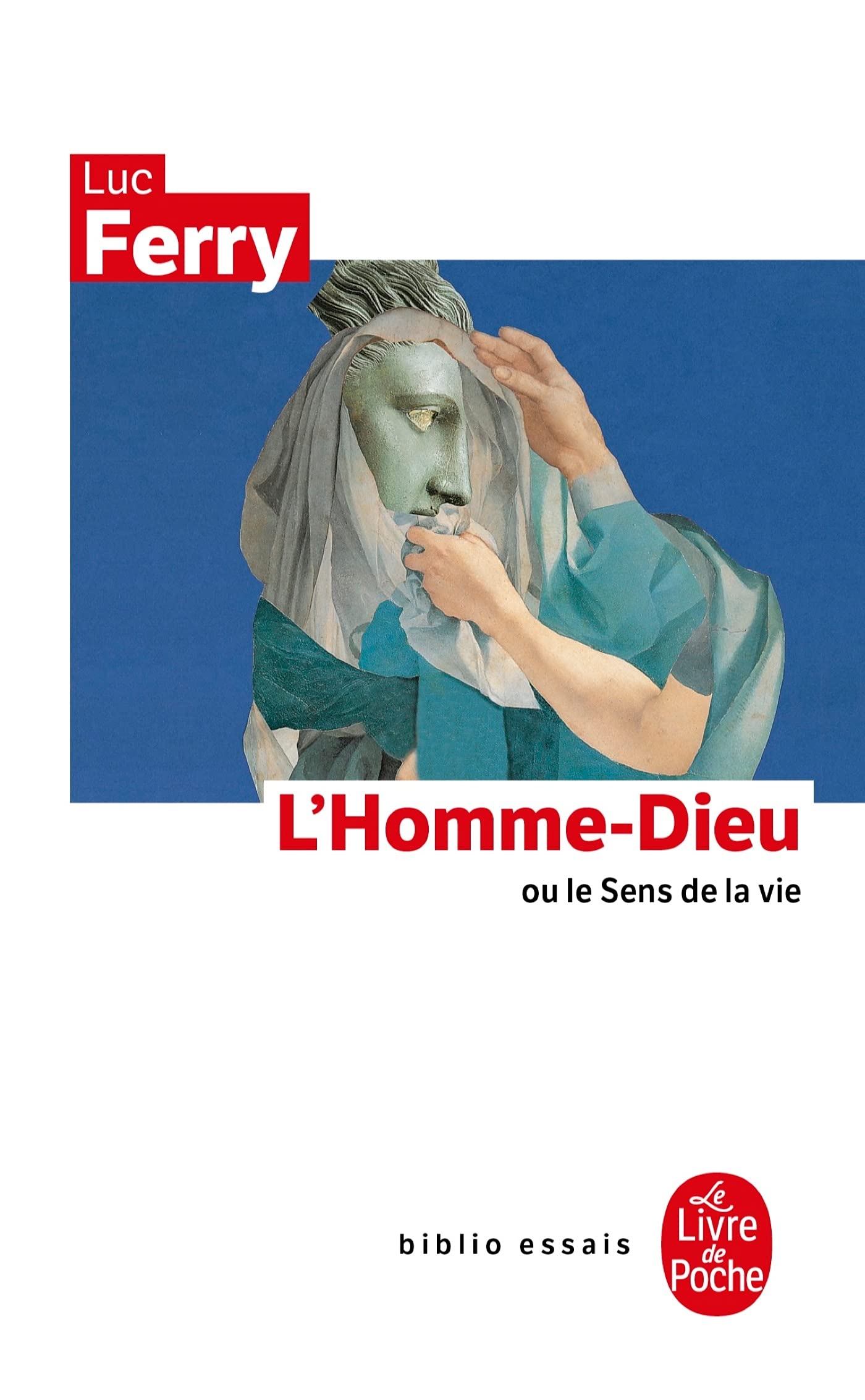 L'Homme-Dieu ou le sens de la vie Philosophy