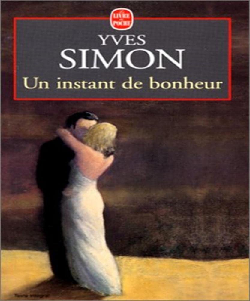 Un Instant de Bonheur: Nouvelles. Contemporary literature