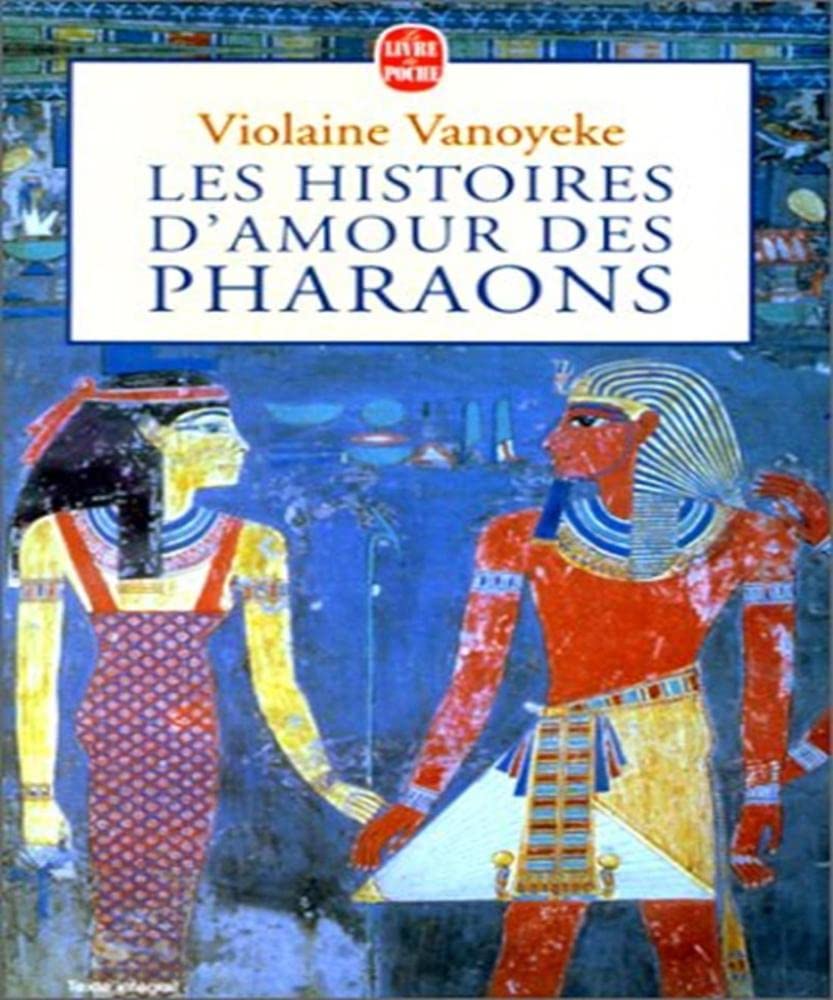Les Histoires D Amour Des Pharaons Contemporary literature
