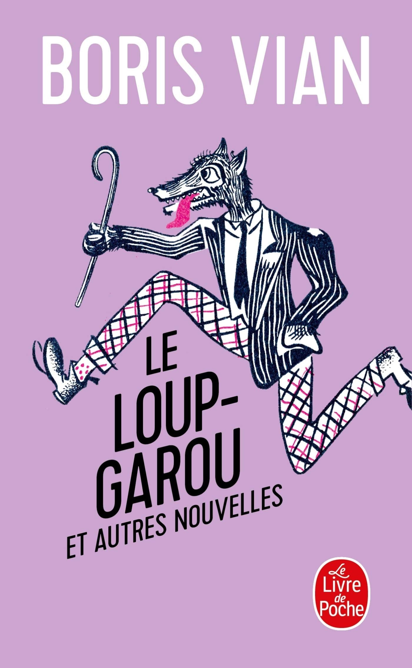 Le Loup-garou: Textes etablis par Noel Arnaud Essays & Short Stories