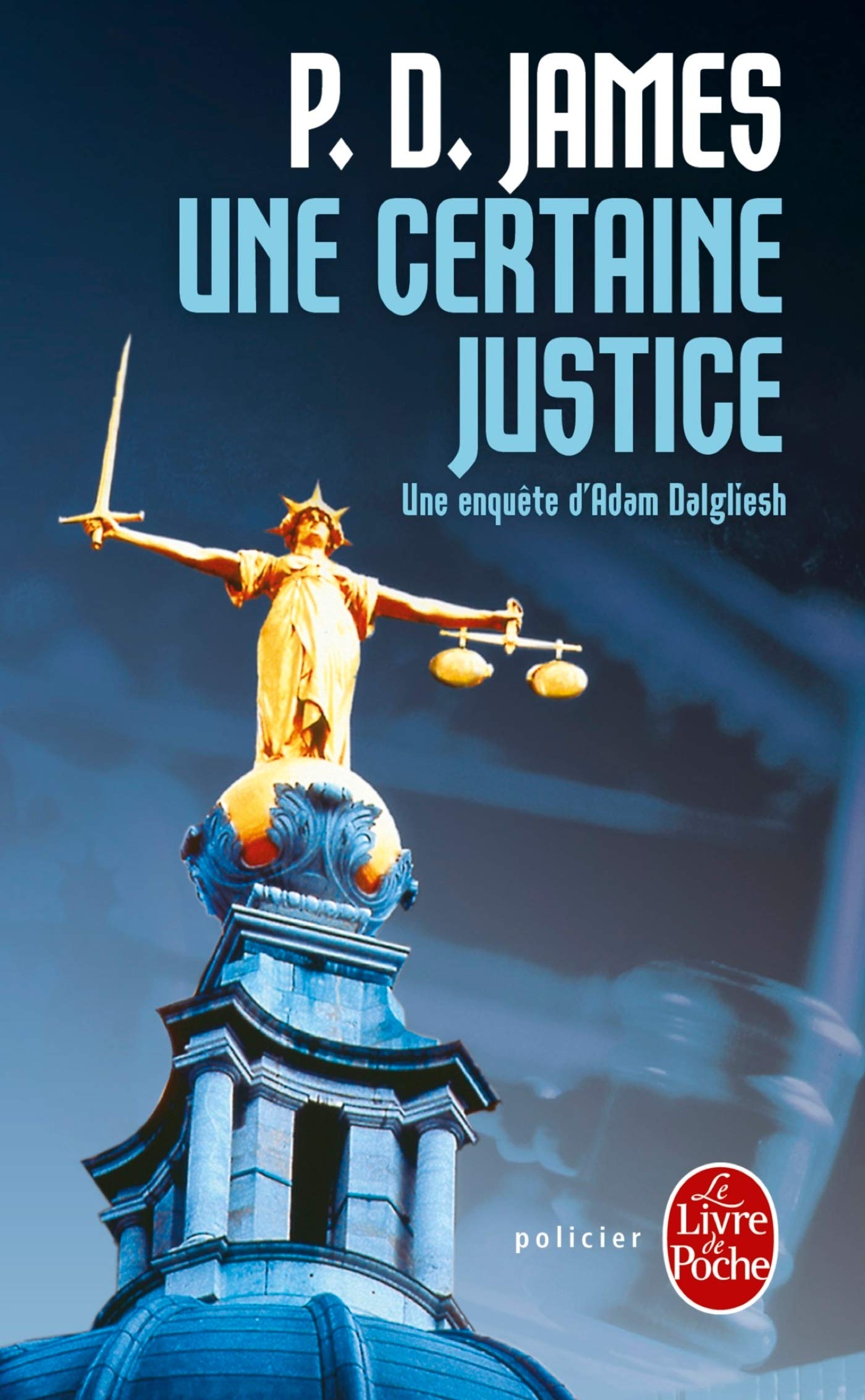 Une Certaine Justice: Roman traduit de l'anglais par Denise Meunier Contemporary literature