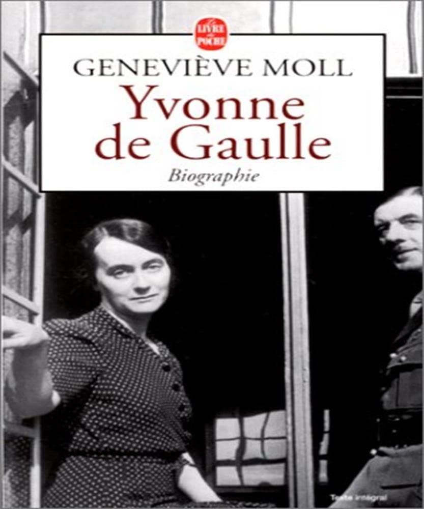 Yvonne de Gaulle: Biographie Contemporary literature