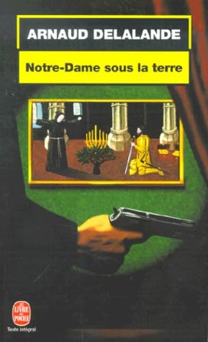 Notre-Dame sous la terre: Roman Books