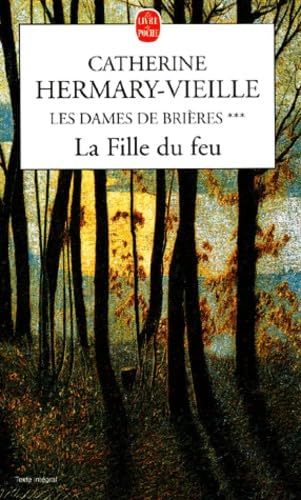 Les Dames de Brières, tome 3 : La Fille du feu Contemporary literature