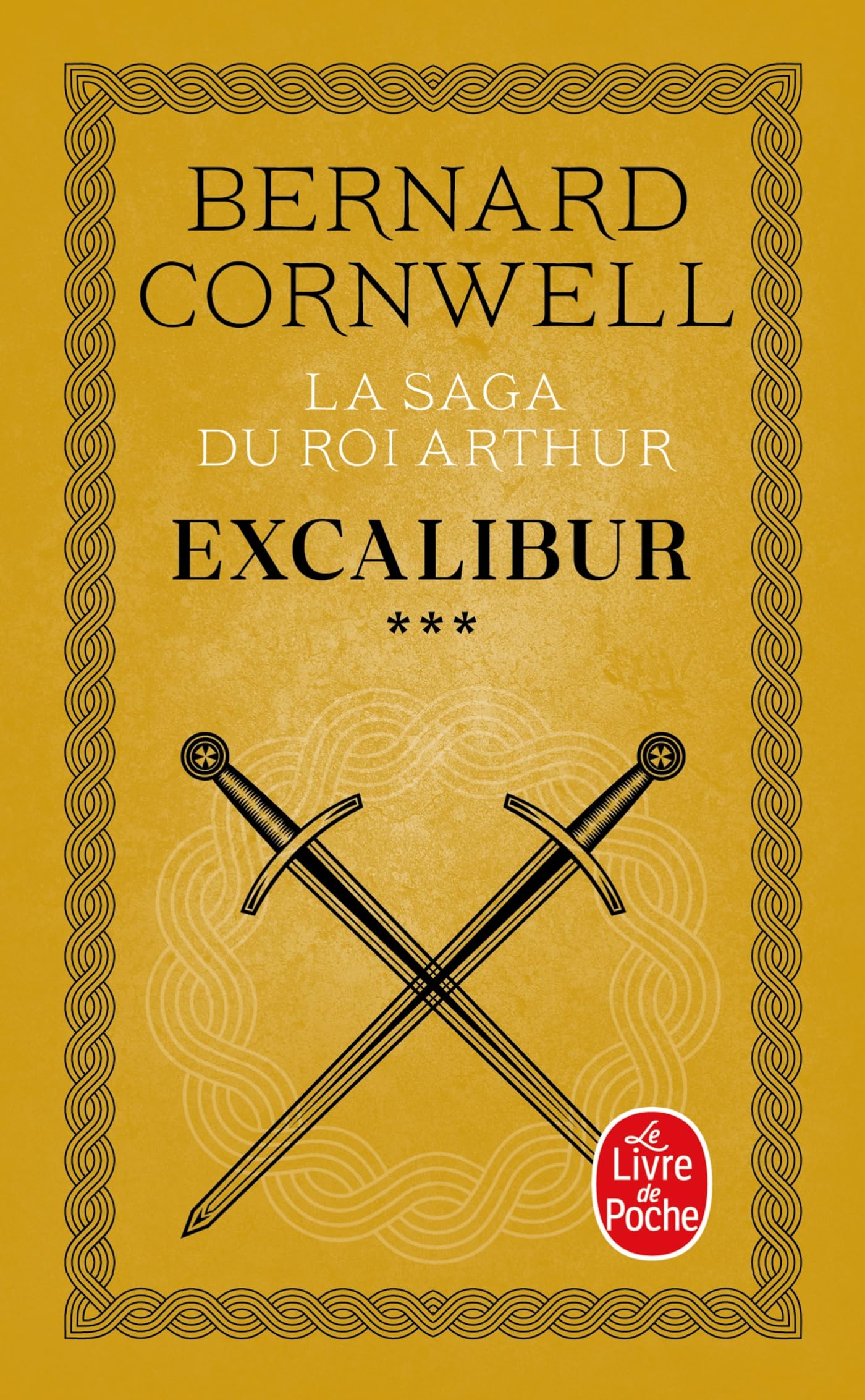 La Saga du roi Arthur, tome 3 : Excalibur Historical Fiction