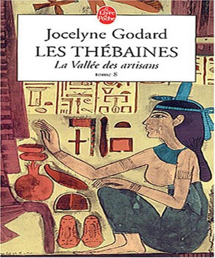 Les Thébaines, tome 8 : La Vallée des artisans book