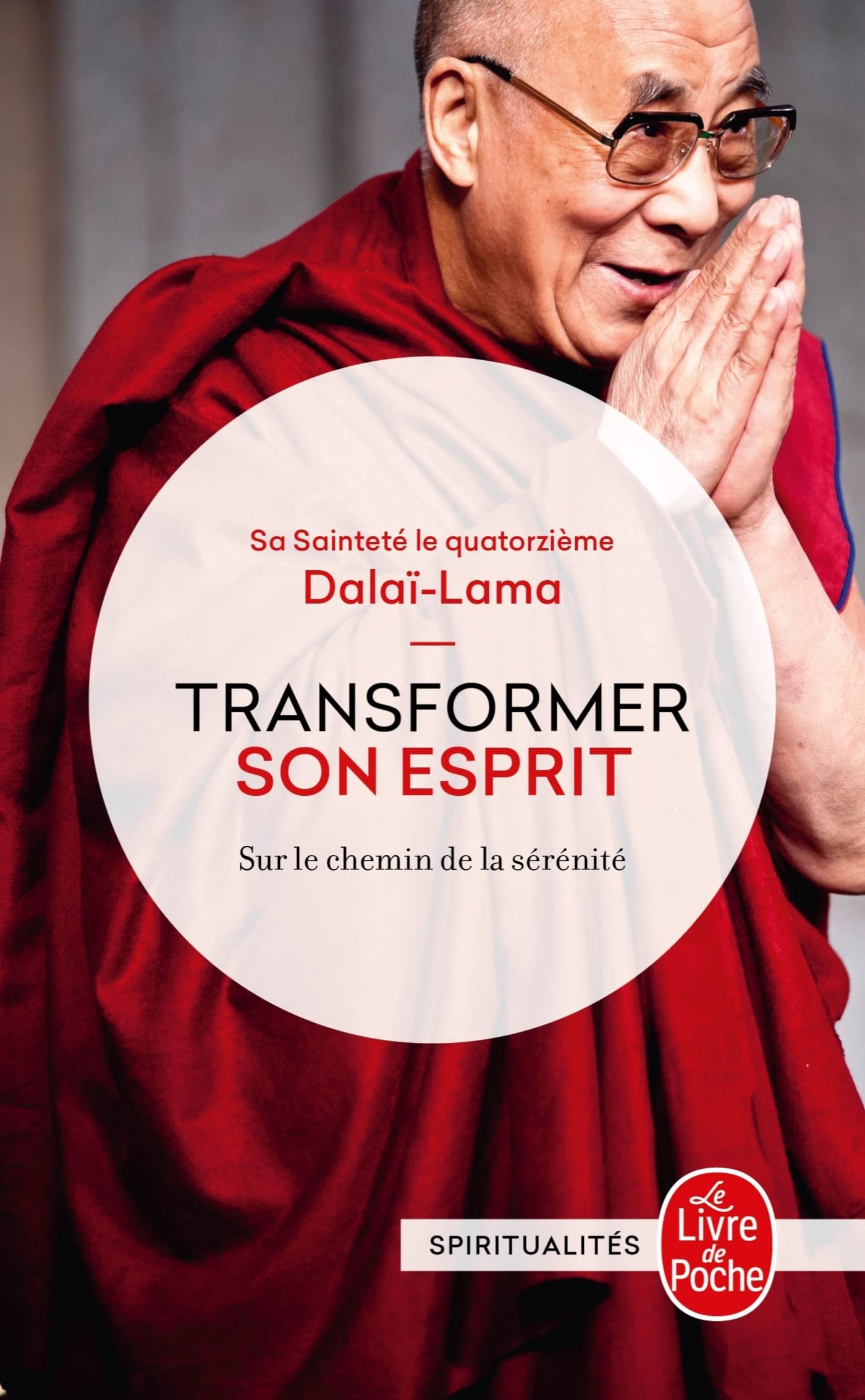Transformer son esprit: Sur le chemin de la sérénité Books