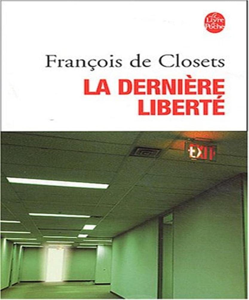 La Dernière Liberté Contemporary literature