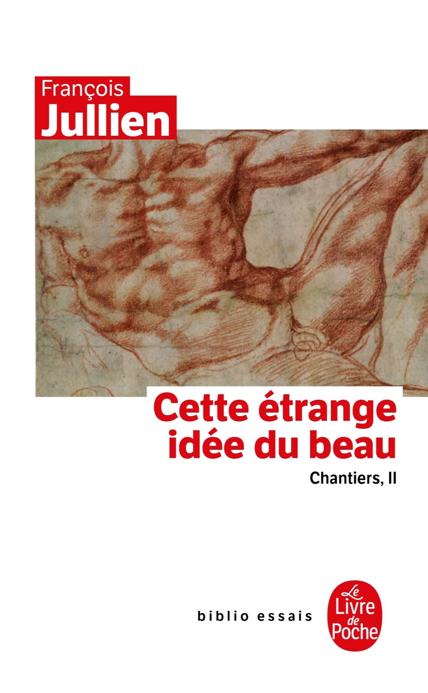 Cette Étrange Idée Du Beau (Chantiers, 2): Chantiers, II Philosophy