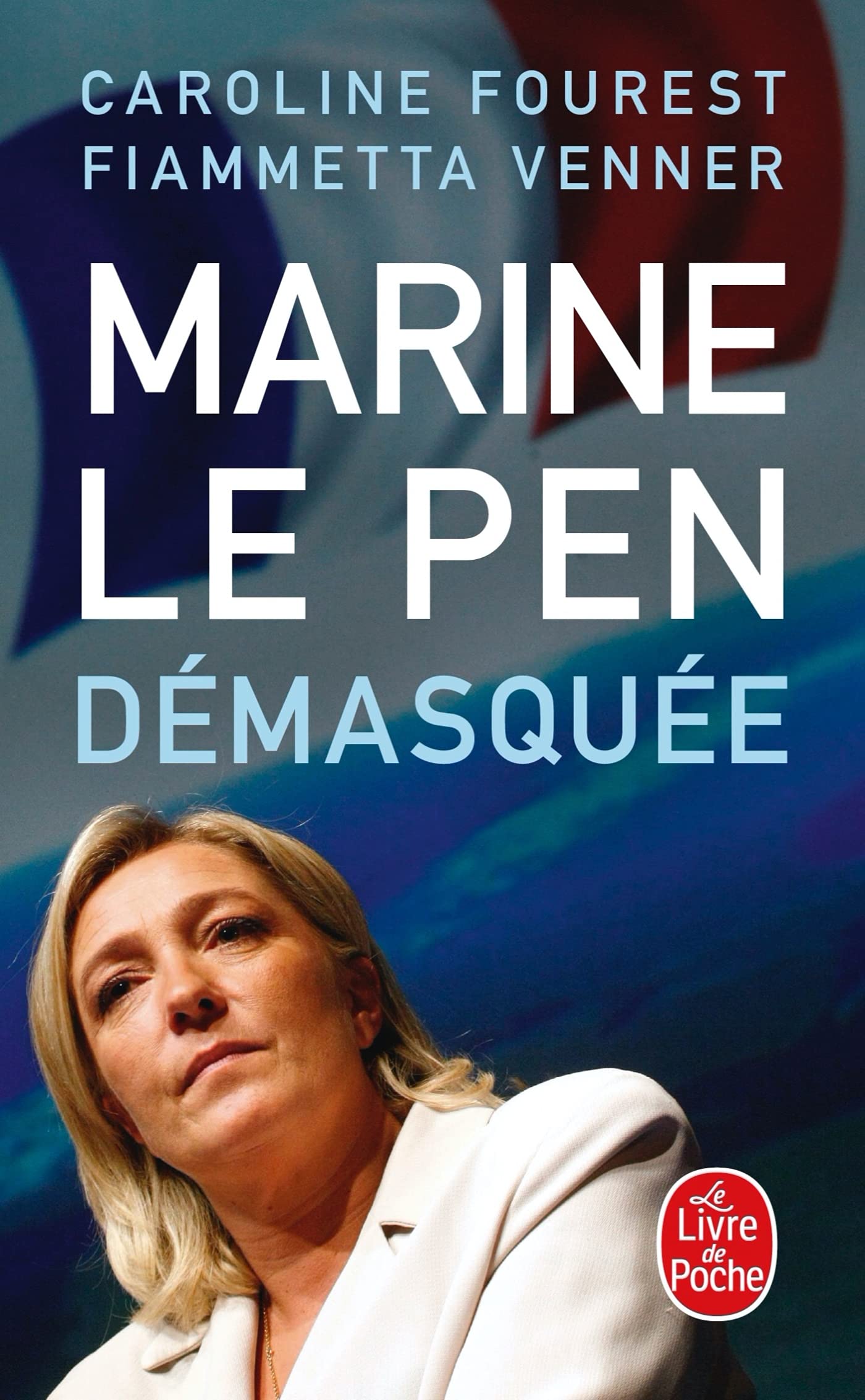 Marine le Pen démasquée book