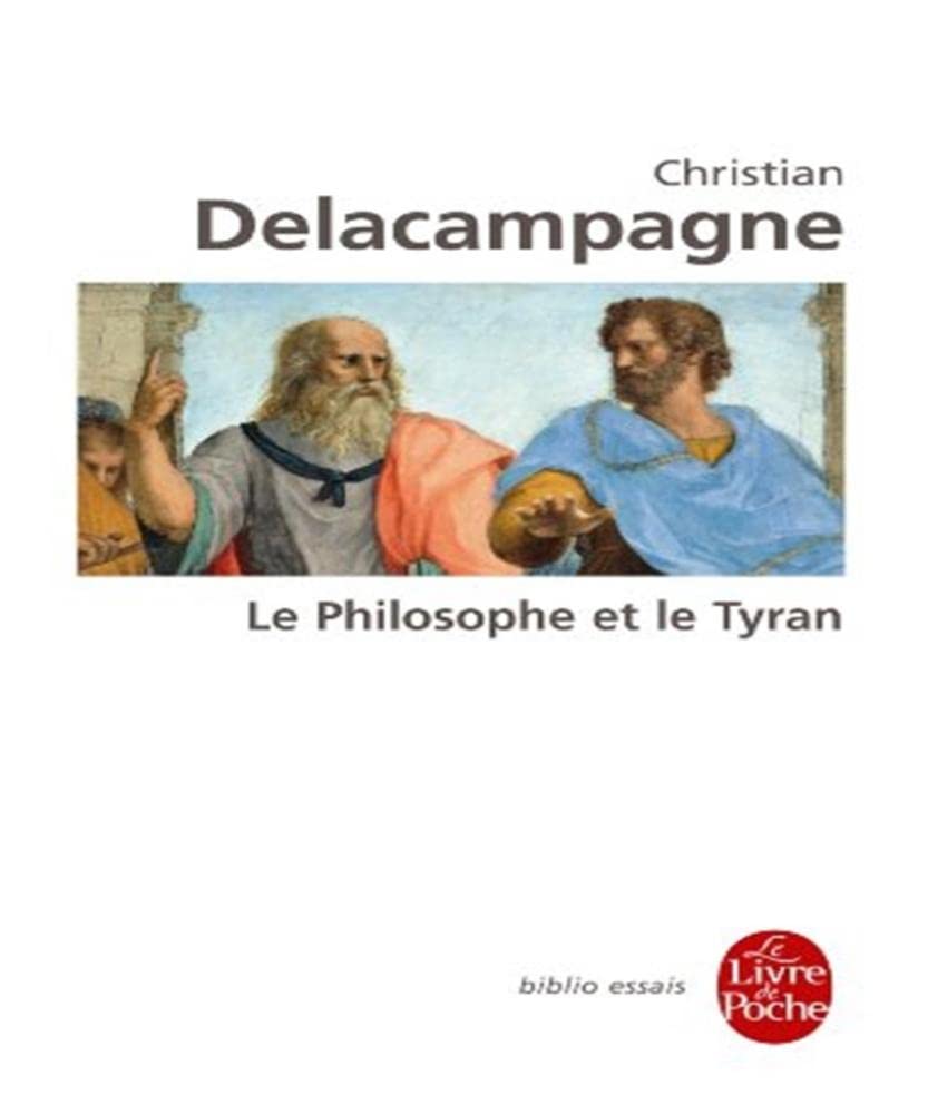 Le Philosophe Et Le Tyran: Histoire d'une illusion Philosophy