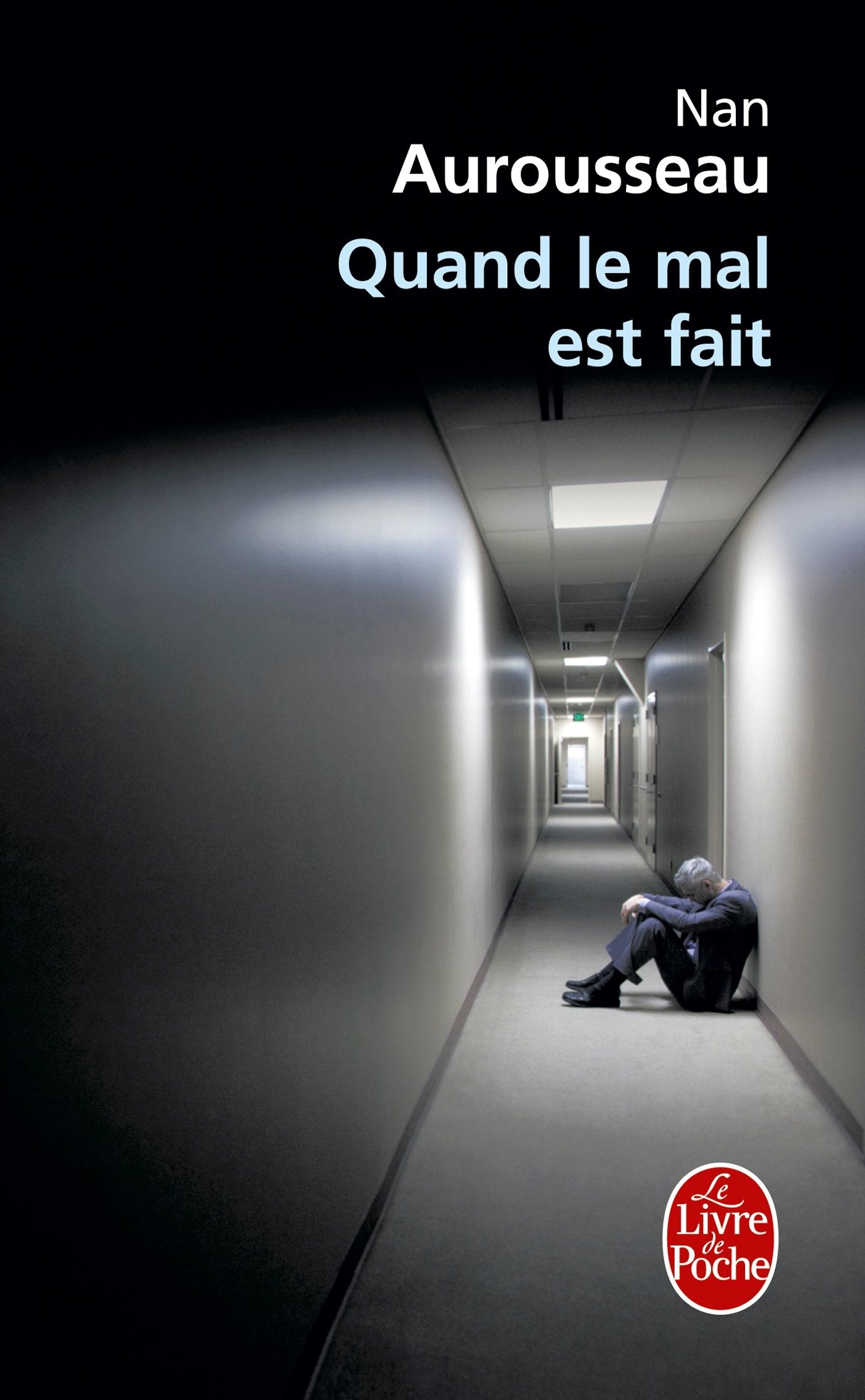 Quand le mal est fait book