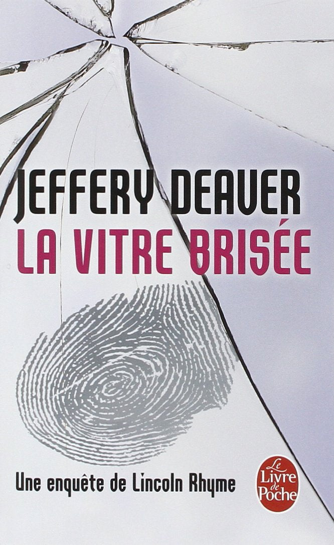 La Vitre brisée: Une enquête de Lincoln Rhyme book