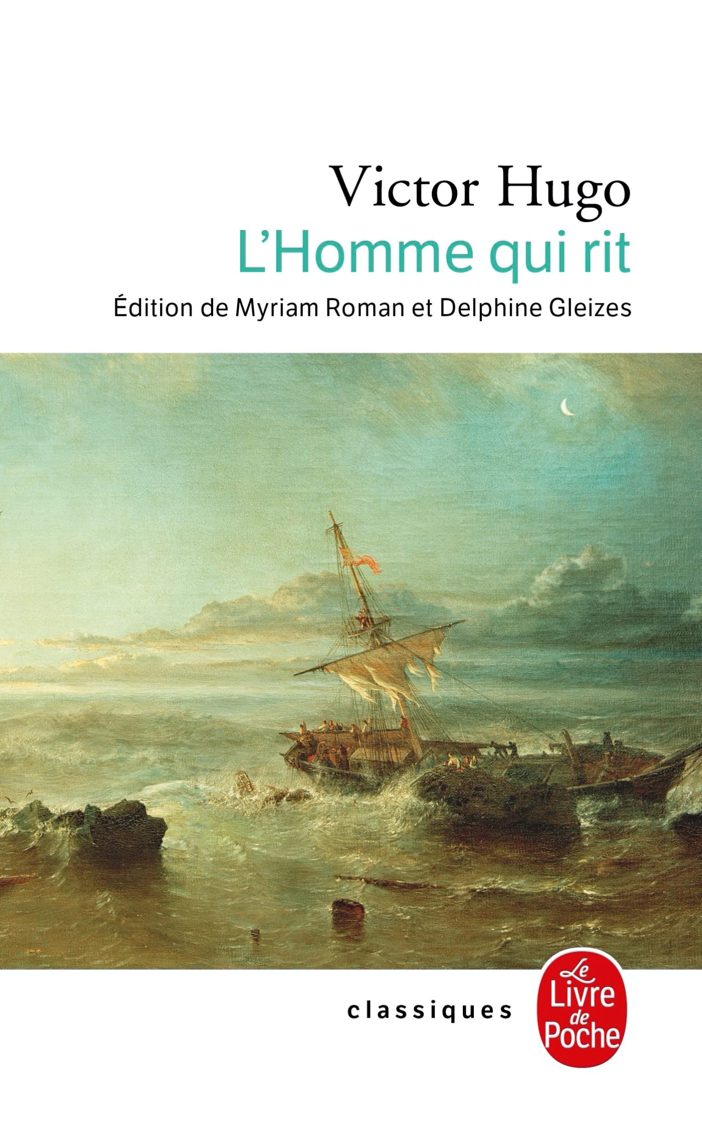 L'Homme Qui Rit: Le Dernier Bouffon Songeant Au Dernier Roi Classics