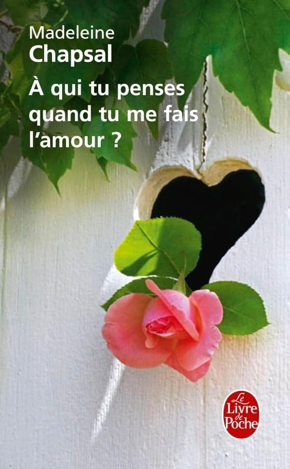 À qui tu penses quand tu me fais l'amour ? book