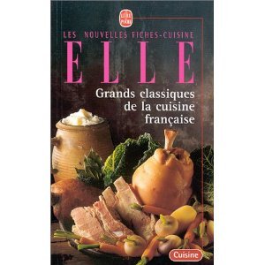 Grands classiques de la cuisine française book
