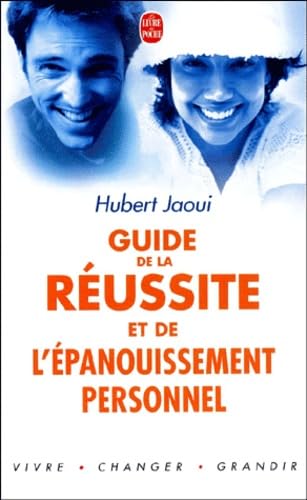 Le Guide de la réussite et de l'épanouissement personnel book