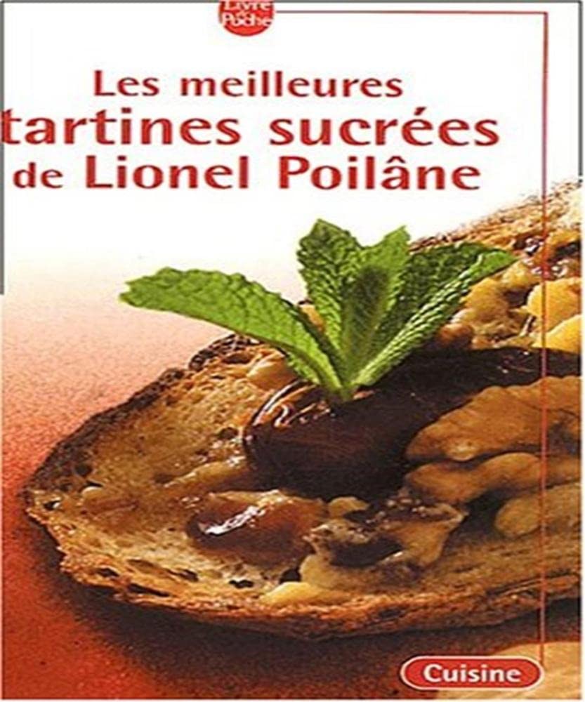 Meilleures tartines sucrées de Lionel Poilane book