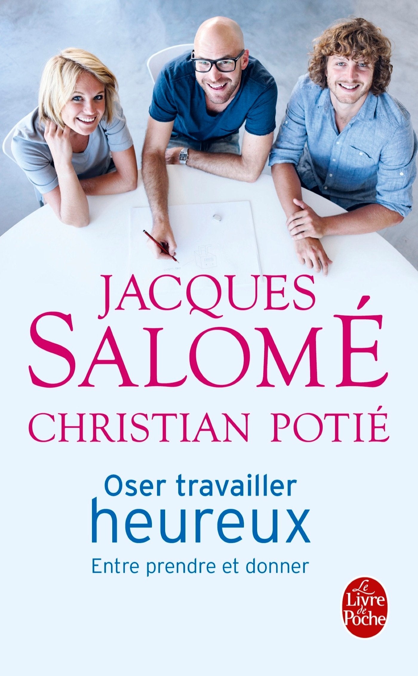 Oser travailler heureux book