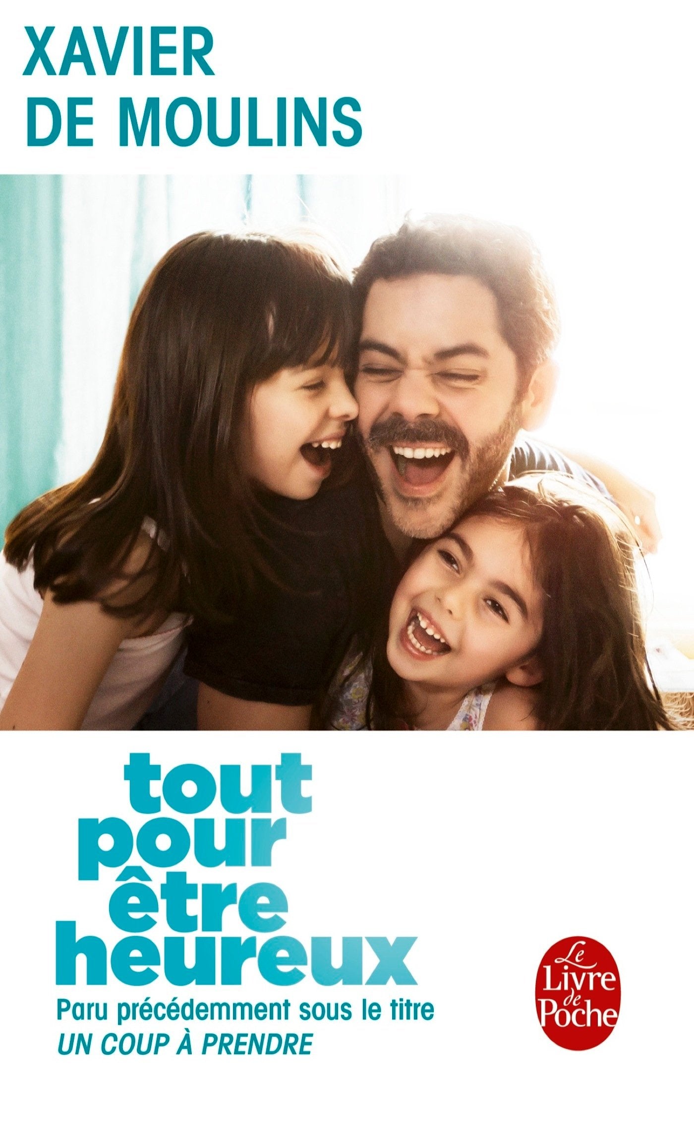 Tout pour être heureux (Un coup à prendre) book